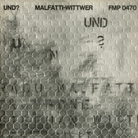 Malfatti/Wittwer LP: und? cover: Radu Malfatti (1978)